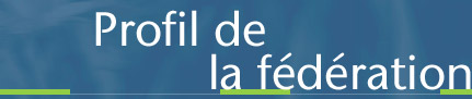 Profil de la F�d�ration